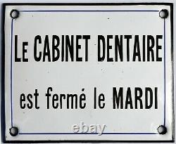 Old vintage French sign enamel plaque sign dentist Dental Clinic Closed Tuesday